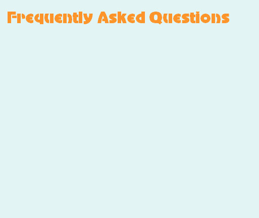 Frequently Asked Questions